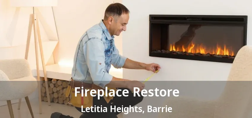 Fireplace Restore Letitia Heights, Barrie - ON Fireplace Restore Letitia Heights, Barrie - ON