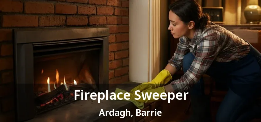 Fireplace Sweeper Ardagh, Barrie - ON Fireplace Sweeper Ardagh, Barrie - ON