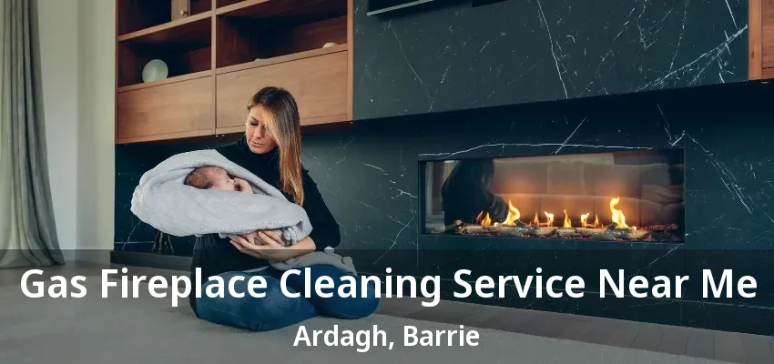 Gas Fireplace Cleaning Service Near Me Ardagh, Barrie - ON Gas Fireplace Cleaning Service Near Me Ardagh, Barrie - ON